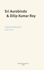 Sri Aurobindo, Dilip Kumar Roy