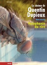 Quentin Dupieux. La polyphonie du rire