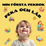Min första pekbok - Peka och lär