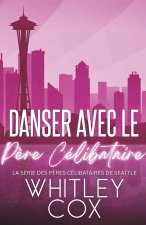 Danser avec le Père Célibataire