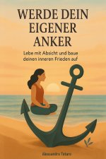 Werde dein eigener Anker