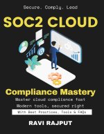 SOC2 Cloud Compliance Mastery