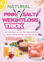 Natural Pink Salt Weight Loss Trick