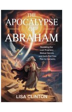 The Apocalypse of Abraham