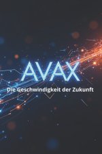 AVAX Die Geschwindigkeit der Zukunft