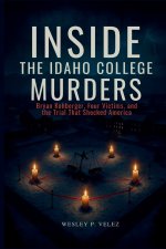 Inside the Idaho College Murders