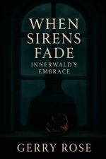 When Sirens Fade
