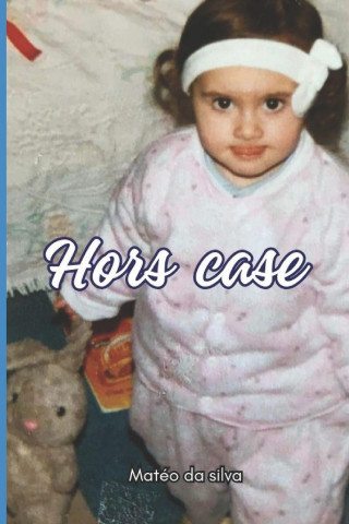Hors case