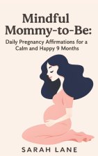 Mindful Mommy- to-Be