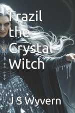 Frazil the Crystal Witch