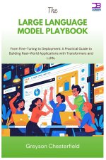 The Large Language Model Playbook