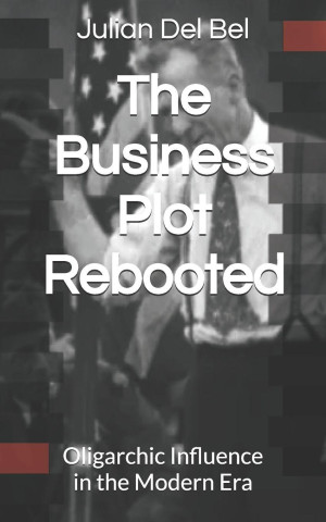 The Business Plot Rebooted