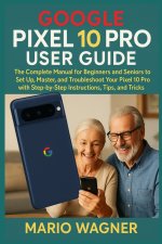 Google Pixel 10 Pro User Guide