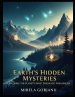 Earth's Hidden Mysteries