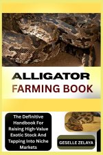 ALLIGATOR FARMING BOOK