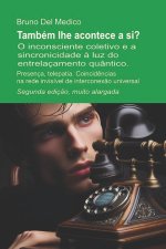 Também lhe acontece a si? Segunda edição, muito alargada