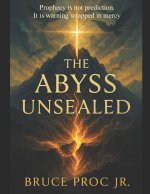 The Abyss Unsealed