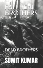 FALLHEAL BROTHERS