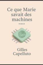 Ce que Marie savait des machines