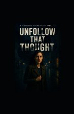 Unfollow That Thought