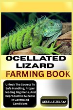 OCELLATED LIZARD FARMING BOOK