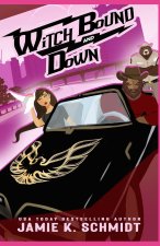 Witch Bound and Down