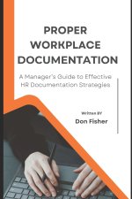 Proper Workplace Documentation