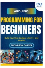 Arduino Programming for Beginners