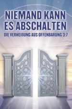 Niemand kann es abschalten