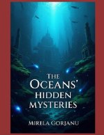 The Oceans' Hidden Mysteries