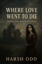 Where Love Went to Die