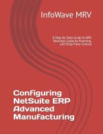 Configuring NetSuite ERP Advanced Manufacturing