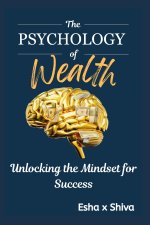 The Psychology of Wealth
