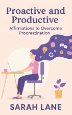 Proactive and Productive