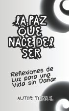 La Paz que Nace del Ser