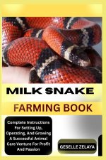 MILK SNAKE FARMING BOOK