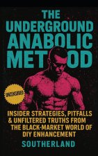 The Underground Anabolic Method