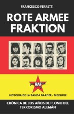 ROTE ARMEE FRAKTION - La Banda Baader-Meinhof