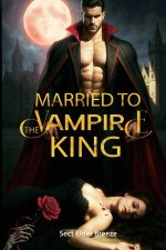 Married to the Vampire King