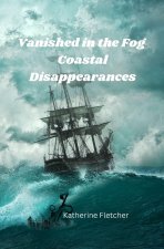 VANISHED IN THE FOG