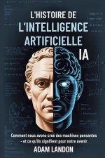 L'HISTOIRE DE L'INTELLIGENCE ARTIFICIELLE (IA)