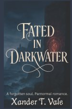 Fated In Darkwater
