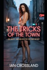 The Tricks of the Town