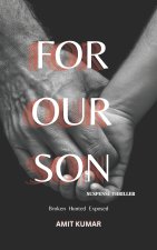 FOR OUR SON - An Absolutely Addictive Psychological Thriller