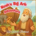 Noah's Big Ark Adventure