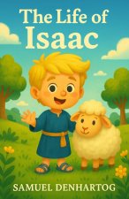 The Life of Isaac