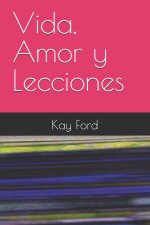 Vida, Amor y Lecciones