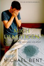 Mich demütigen