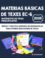 Materias básicas de TExES EC-6 Matemáticas para principiantes