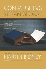 Con-verse-ing with Poetry Selections by Stefan George